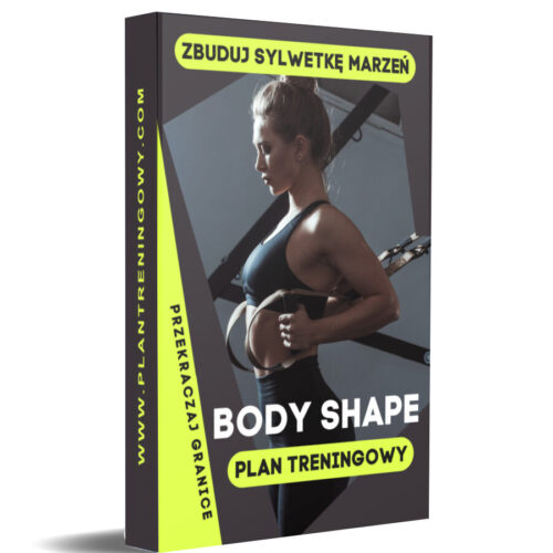 BODY SHAPE - Sylwetka Marzeń - 3-dniowy Plan Treningowy dla Kobiet (E-book)